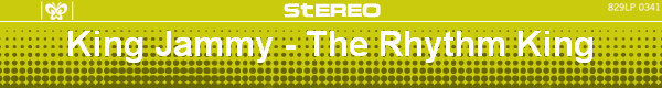 King Jammy - The Rhythm King