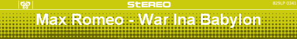 Max Romeo - War Ina Babylon