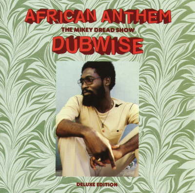 Mikey Dread - African Anthem