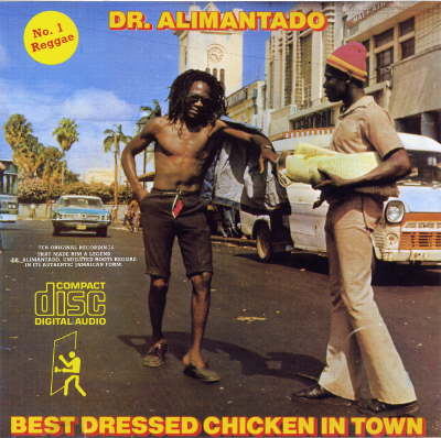 Dr. Alimantado - Best Dressed Chicken In Town